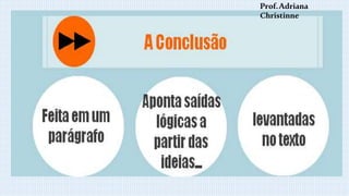 Prof.Adriana
Christinne
 