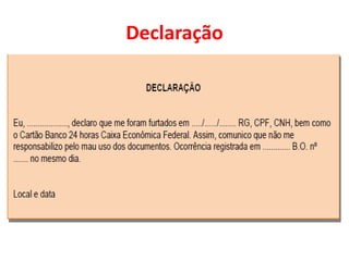 Declaração
 