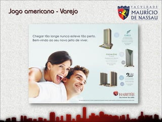 Jogo americano - Varejo

 