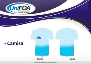 - Camisa                          Frente                                                    Verso