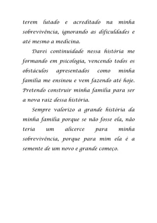 Redação: Saber cuidar de minha história familiar