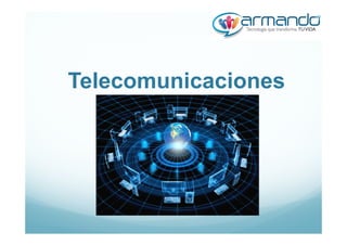 Telecomunicaciones
 