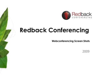 Redback Conferencing  2009 Webconferencing Screen Shots 