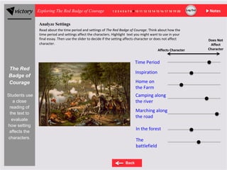 Exploring The Red Badge of Courage NotesLog Out
Analyze Settings
Read	about	the	time	period	and	settings	of	The	Red	Badge	...