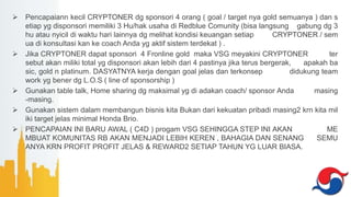  Pencapaiann kecil CRYPTONER dg sponsori 4 orang ( goal / target nya gold semuanya ) dan s
etiap yg disponsori memiliki 3 Hu/hak usaha di Redblue Comunity (bisa langsung gabung dg 3
hu atau nyicil di waktu hari lainnya dg melihat kondisi keuangan setiap CRYPTONER / sem
ua di konsultasi kan ke coach Anda yg aktif sistem terdekat ) .
 Jika CRYPTONER dapat sponsori 4 Fronline gold maka VSG meyakini CRYPTONER ter
sebut akan miliki total yg disponsori akan lebih dari 4 pastinya jika terus bergerak, apakah ba
sic, gold n platinum. DASYATNYA kerja dengan goal jelas dan terkonsep didukung team
work yg bener dg L.O.S ( line of sponsorship )
 Gunakan table talk, Home sharing dg maksimal yg di adakan coach/ sponsor Anda masing
-masing.
 Gunakan sistem dalam membangun bisnis kita Bukan dari kekuatan pribadi masing2 krn kita mil
iki target jelas minimal Honda Brio.
 PENCAPAIAN INI BARU AWAL ( C4D ) progam VSG SEHINGGA STEP INI AKAN ME
MBUAT KOMUNITAS RB AKAN MENJADI LEBIH KEREN , BAHAGIA DAN SENANG SEMU
ANYA KRN PROFIT PROFIT JELAS & REWARD2 SETIAP TAHUN YG LUAR BIASA.
 