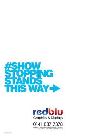 #SHOW
STOPPING
STANDS
THISWAY
UBMOD2014
 