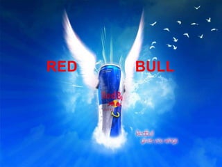 RED BULL
 