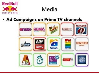 Media
• Ad Campaigns on Prime TV channels
 
