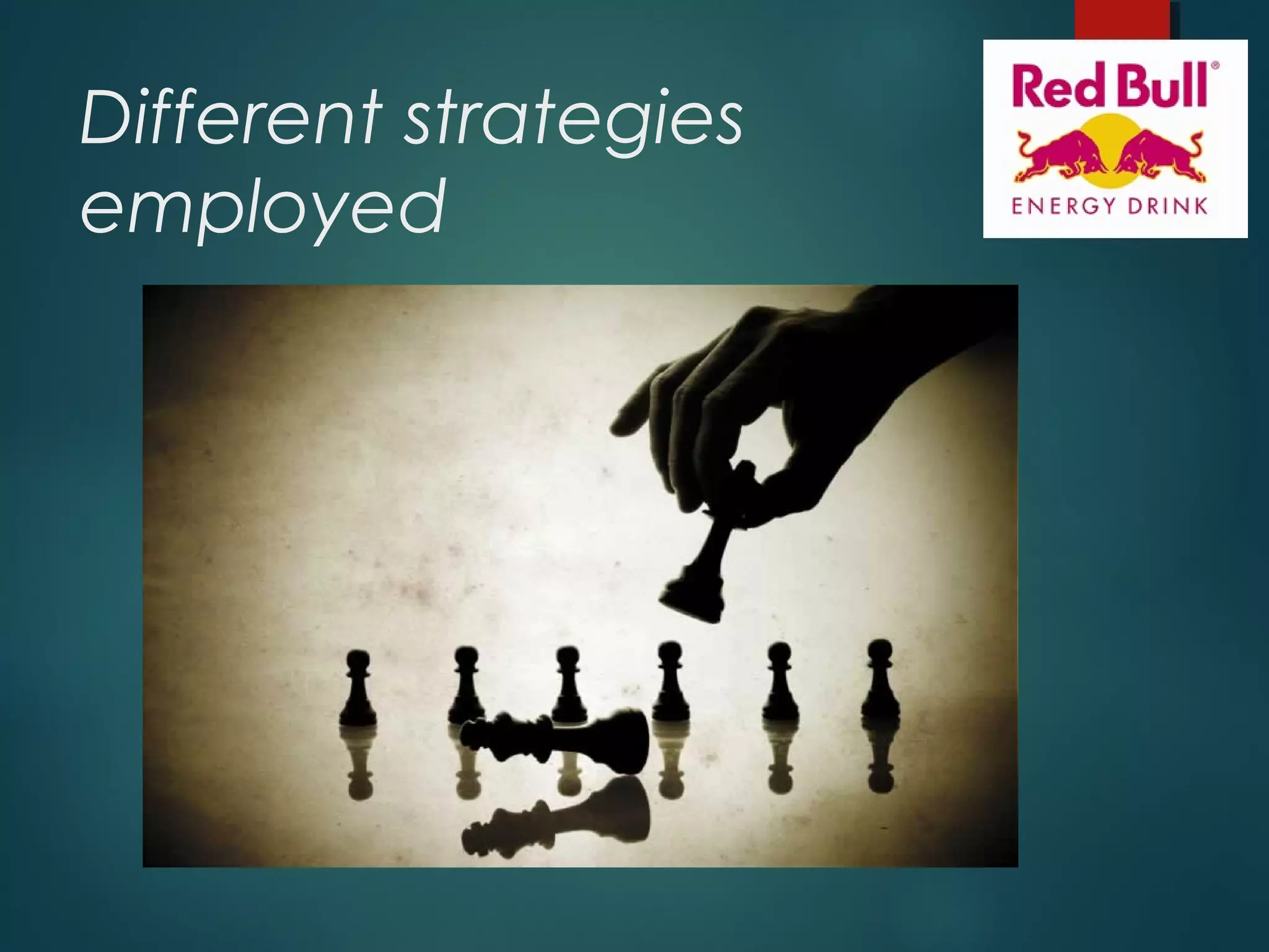 Different strategies
employed
 