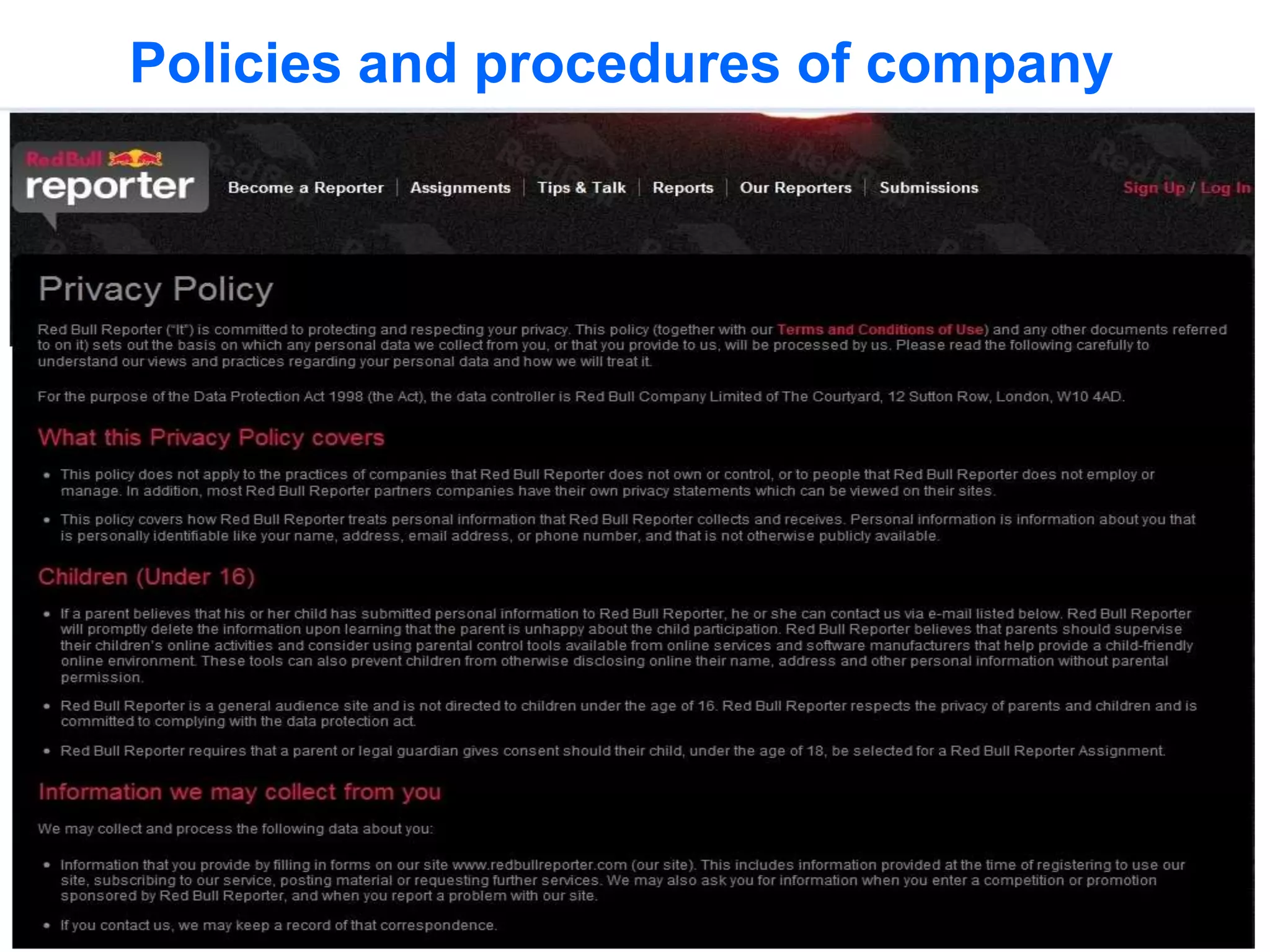 Policies and procedures of company
operation
 