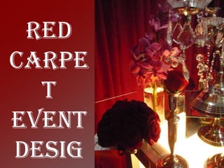 Red Carpet Event Designers 