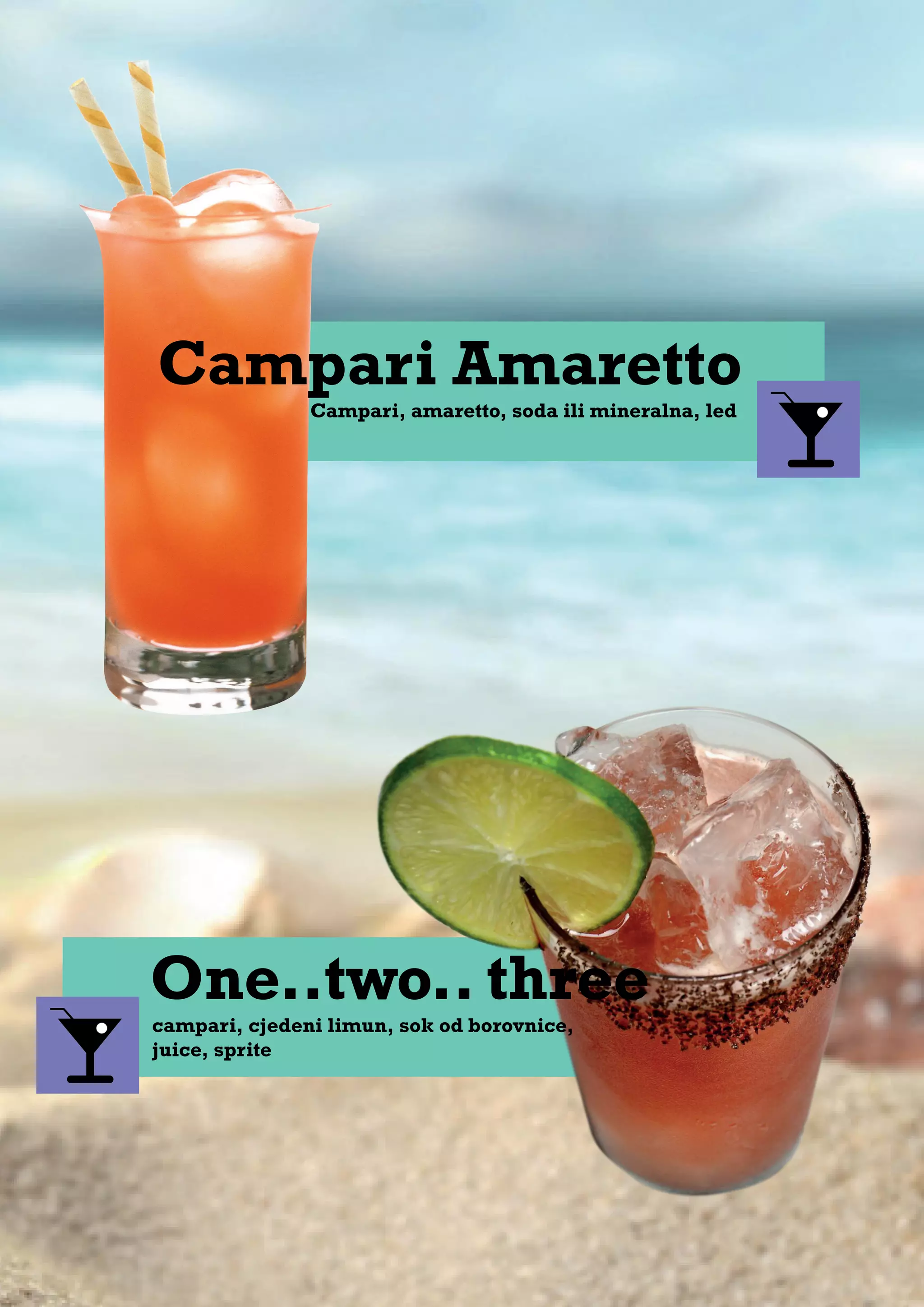 campari, cjedeni limun, sok od borovnice,
juice, sprite
One..two.. three
Campari, amaretto, soda ili mineralna, led
Campari Amaretto
 