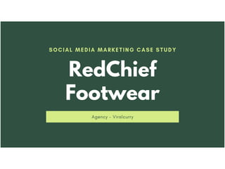 RedChief social media case study Viralcurry