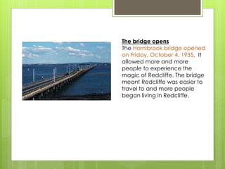 Redcliffe Bridge Redcliffe powerpoint | PPTX