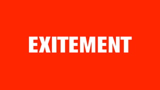 EXITEMENT
 