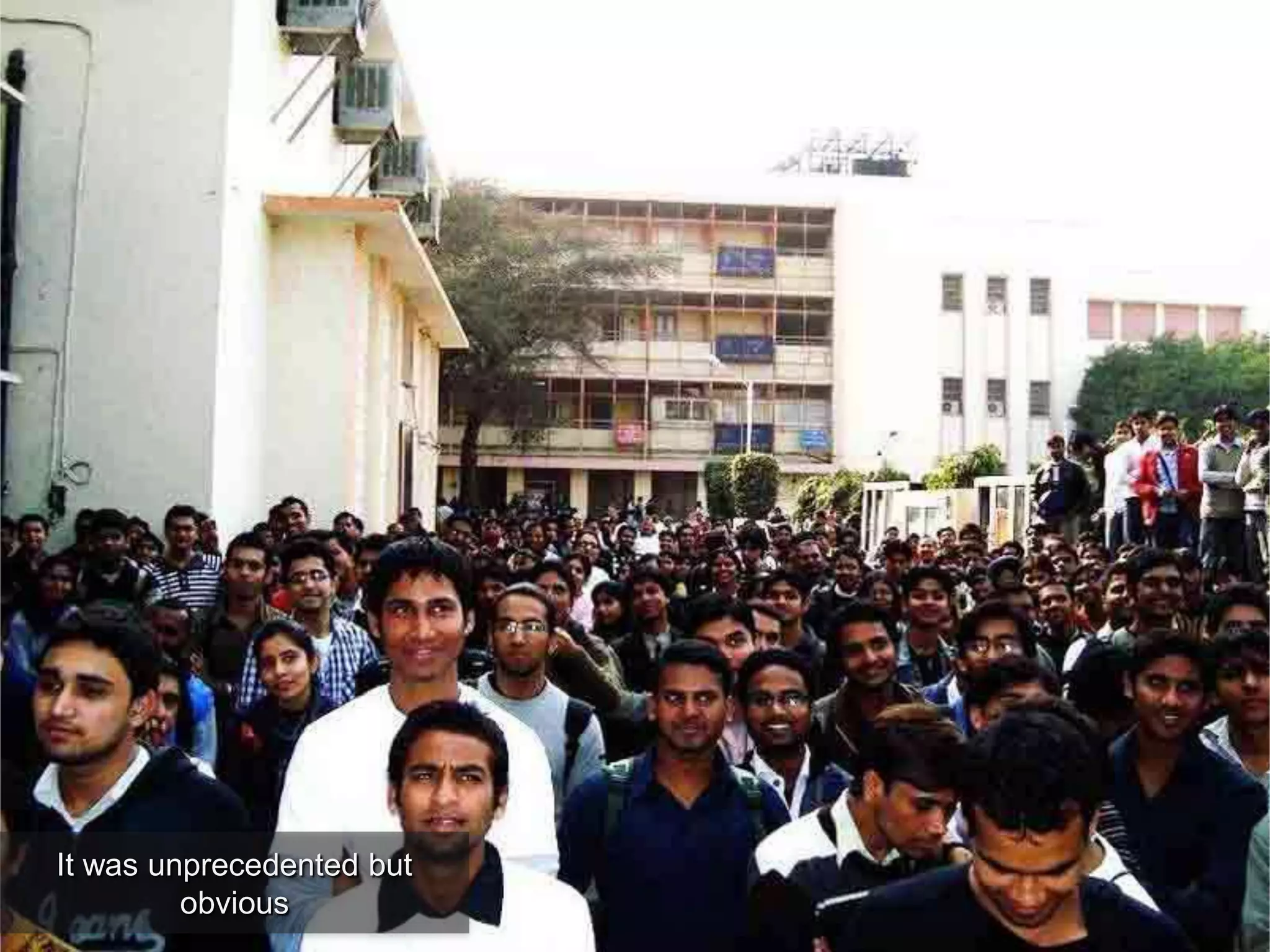 It was unprecedented but
obvious
 