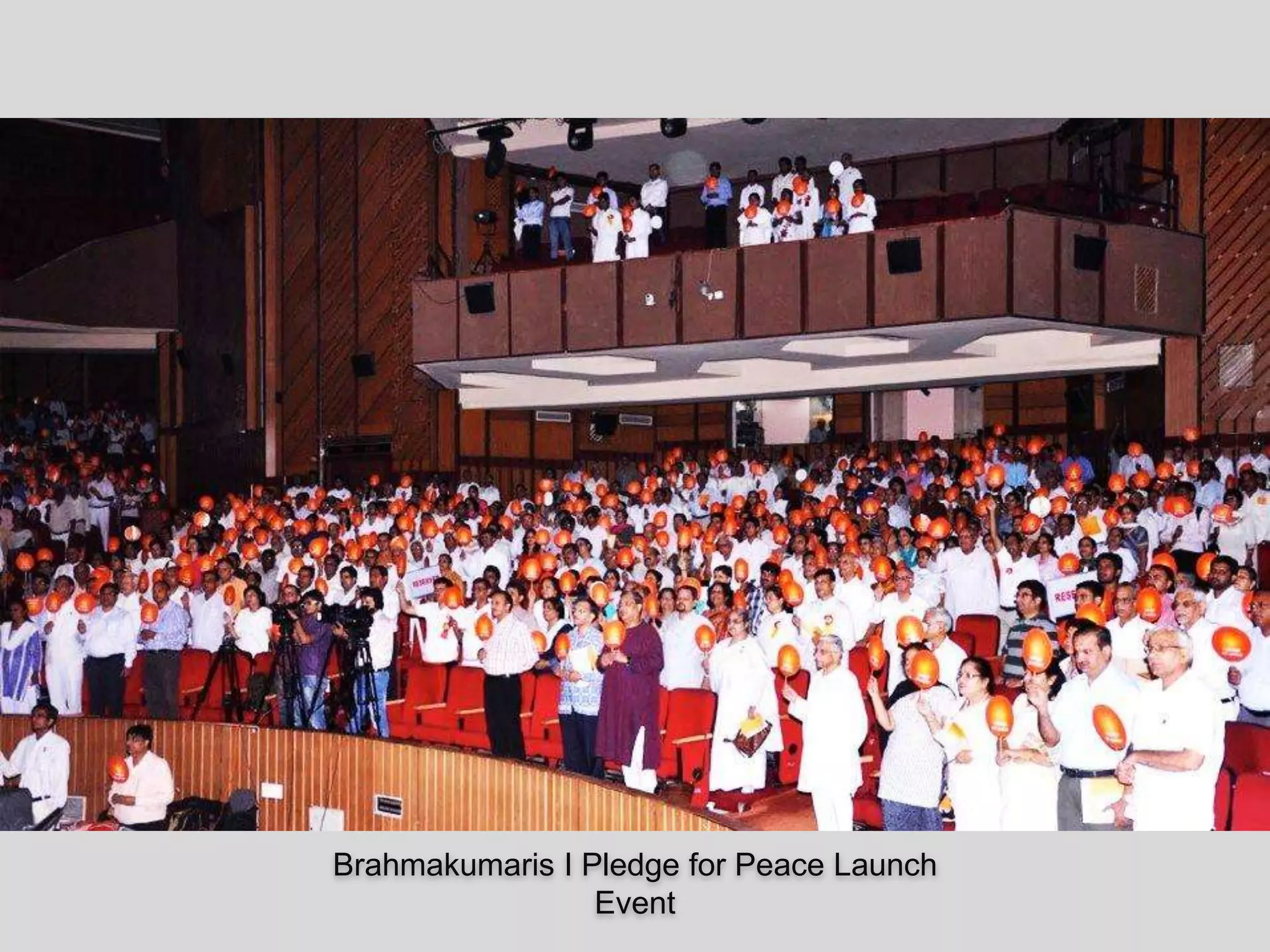Brahmakumaris I Pledge for Peace Launch
Event
 
