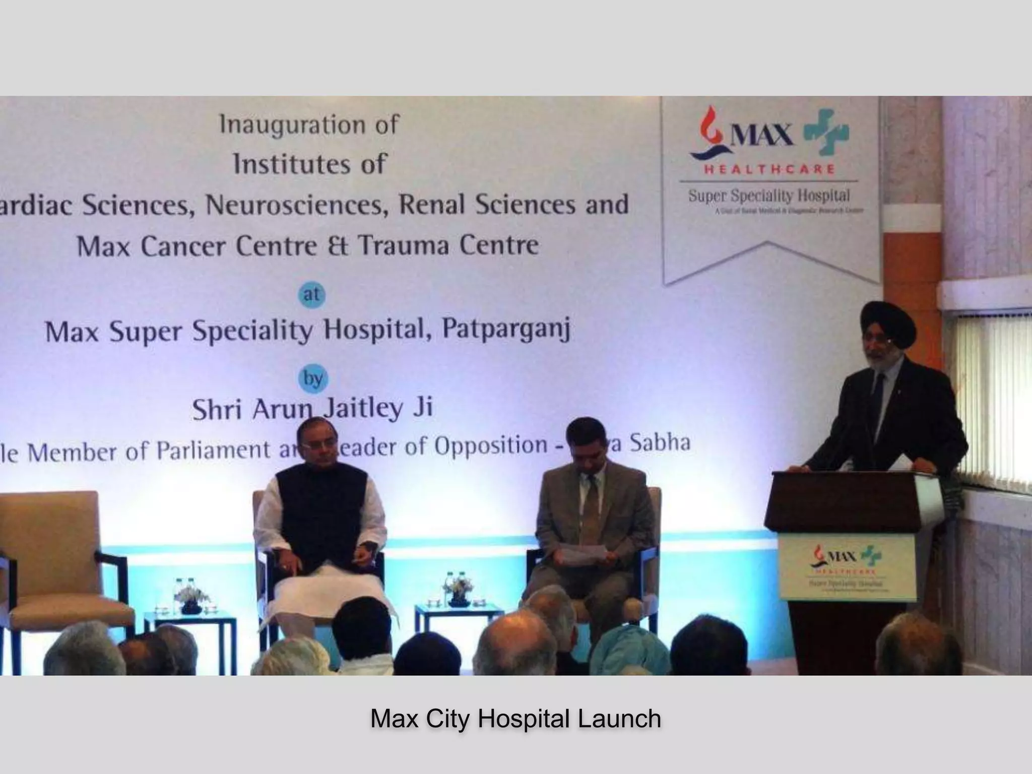 Max City Hospital Launch
 