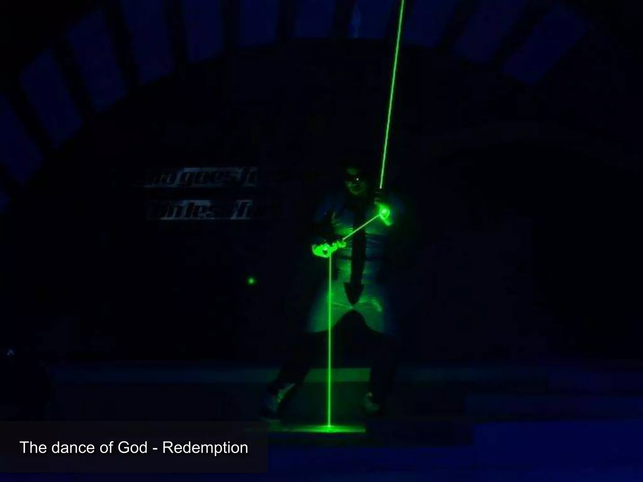 The dance of God - Redemption
 