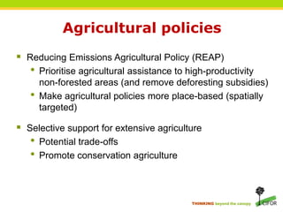 Woodfuel policiesDemand sideCooking efficiencyFuel substitutionSupply sideProduction efficiencyControlling harvestPlantations 1. combine policies, and 2. no substitute for harvest control 