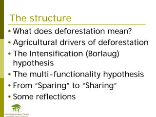 Redd+ & agricultural  drivers of deforestation