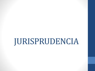 JURISPRUDENCIA

 