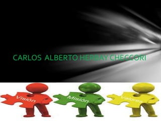 CARLOS ALBERTO HERBAY CHECCORI
 