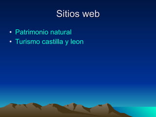 Sitios web Patrimonio  natural Turismo  castilla  y  leon 