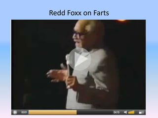 Redd Foxx on Farts
 