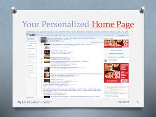 Your Personalized Home Page
3/18/2022
Alyssa Copeland - reddit 6
 