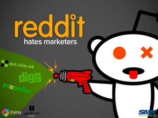 How to Market on Reddit, Even Though Reddit Hates Marketing - SMX Social Media 2014