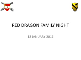 RED DRAGON FAMILY NIGHT 18 JANUARY 2011 