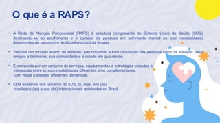 Sus Raps Rede-de-Atencao-Psicossocial N0 SUS_2024.pptx