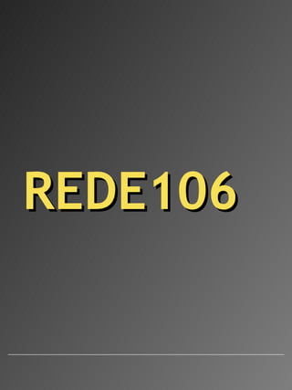 REDE106  