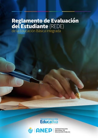 Reglamento de Evaluación
del Estudiante (REDE)
de la Educación Básica Integrada
 