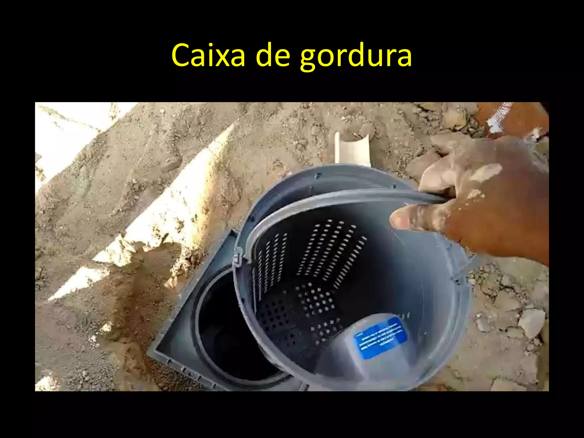 Caixa de gordura
 