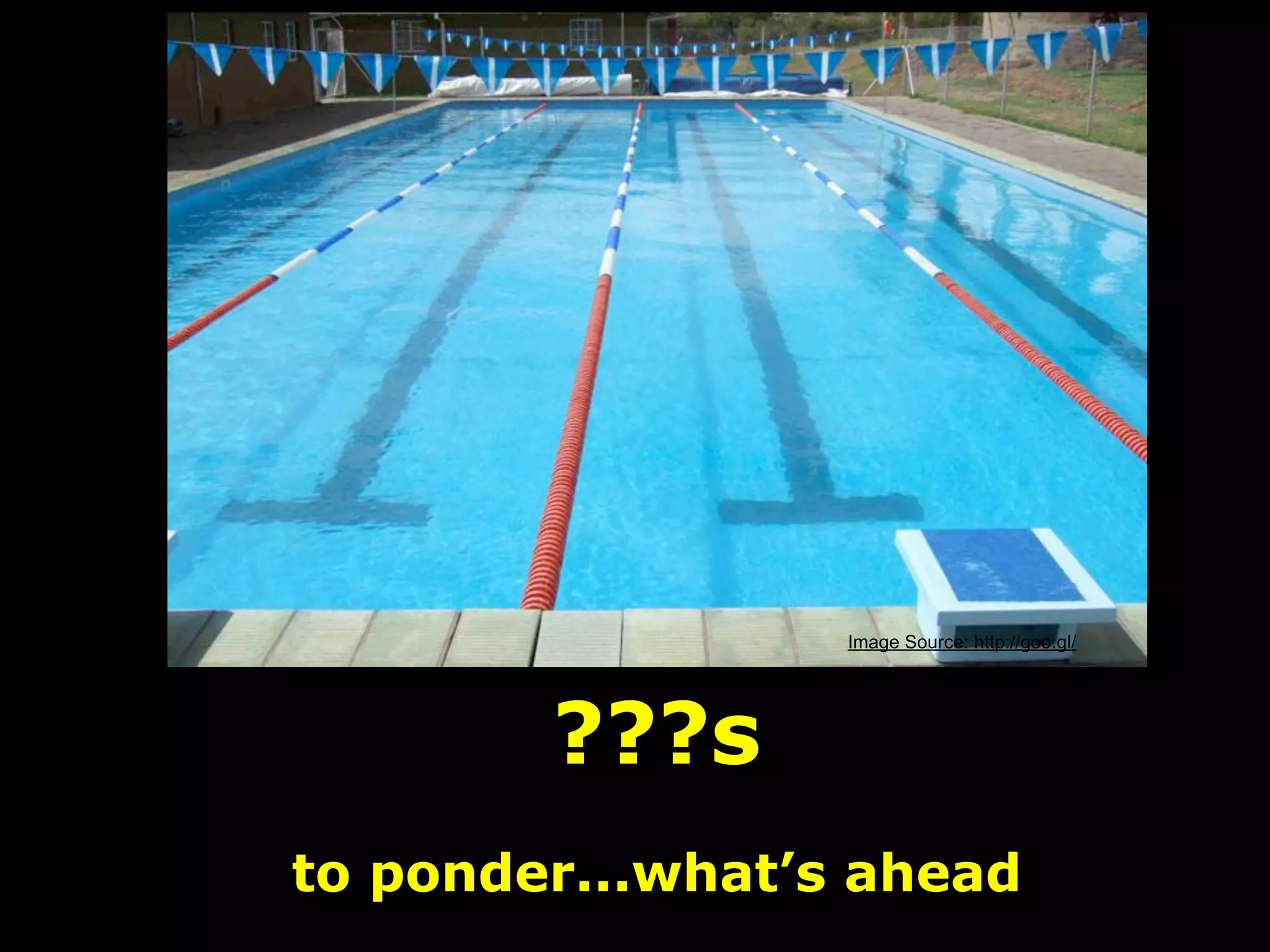 Image Source: http://goo.gl/




        ???s
to ponder...what’s ahead
 