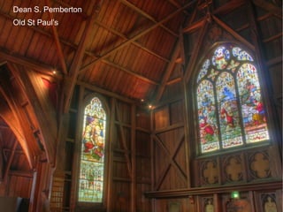 Dean S. Pemberton
Old St Paul’s
 