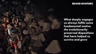 Instead, this
presentation delves
into the unconscious
mind of the
consumer, the 95%
that really matters,
and makes it
possible for
marketers to build
irresistible brands
 