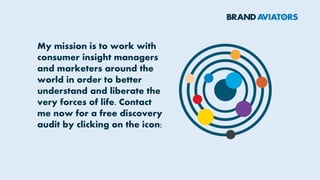 To capture the deep
resonances that make
a brand successful,
and its consonances
with the category, a
profound knowledge
of the rich hierarchies
of inherent concepts
of our mind, and their
underground
connections, is
required.
 