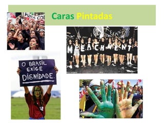 Caras Pintadas
 