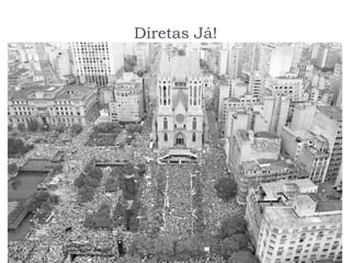 Diretas Já!
 