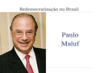 Redemocratização no Brasil
 