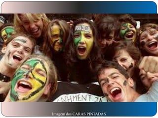 Imagem dos CARAS PINTADAS

 