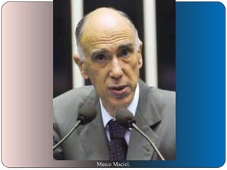 Marco Maciel.

 
