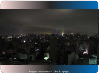 Imagem representado a Crise do Apagão.

 