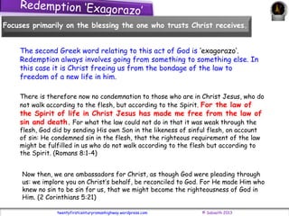 twentyfirstcenturyromanhighway.wordpress.com © Sabaoth 2013
Redemption ‘Exagorazo’
Focuses primarily on the blessing the o...