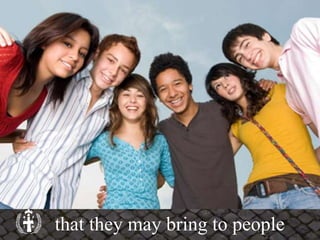 that they may bring to people
 