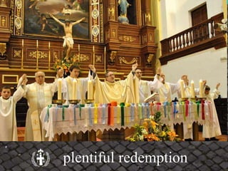 plentiful redemption
 