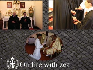 On fire with zeal
 